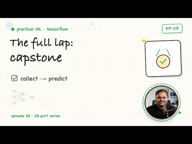 28. End-to-End AI Project | Practical ML with TensorFlow