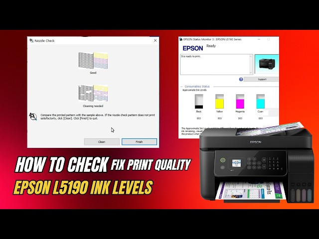 How to Check Epson L5190 Ink Levels and Fix Print Quality Issues