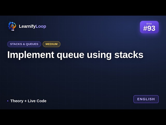 #93 · Implement queue using stacks — Animation + Code Walkthrough | DSA