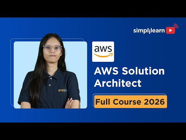 AWS Solution Architect Full Course 2026 [FREE] | AWS Solution Architect Tutorial 2026 | Simplilearn