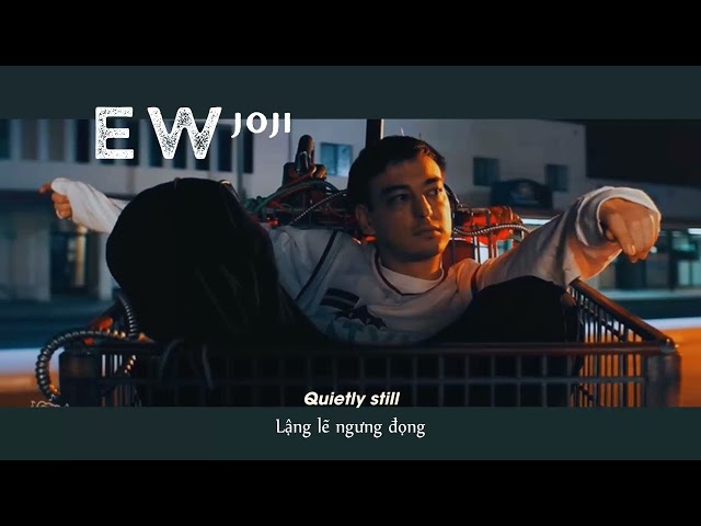Vietsub | Ew - Joji | Lyrics Video