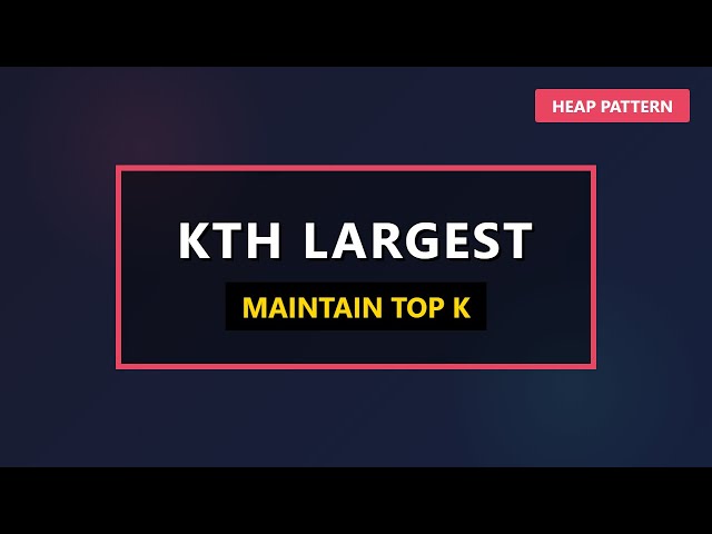 Find Kth Largest Element using Min Heap (Efficient Approach) 🚀