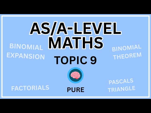 Binomial Expansion Tricks | A-Level Maths Topic 9 (AQA, Edexcel, OCR)
