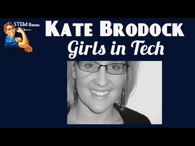 In The Spotlight with Kate Brodock: Girls in Tech