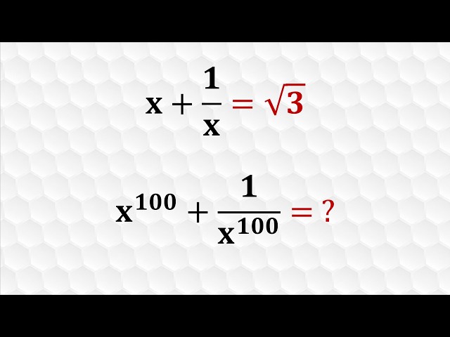Can you solve this Nice Algebra Problem? | Math Olympiad x^100 + 1/x^100