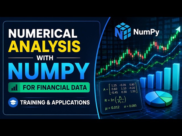 Numerical Analysis with NumPy for Financial Data: Training and Applications