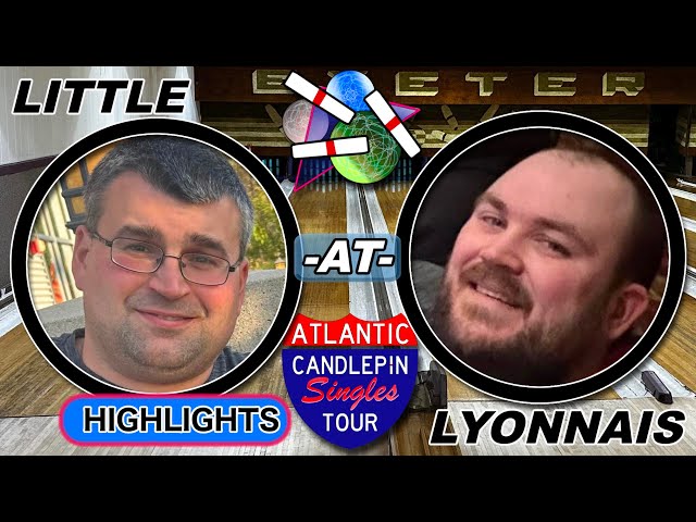 HIGHLGHTS: ACST B North SEMIFINAL Playoffs: Little at Lyonnais #candlepin - Exeter Bowling Lanes