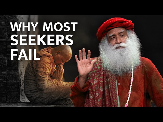 The Biggest Mistake Spiritual Seekers Make | Sadhguru