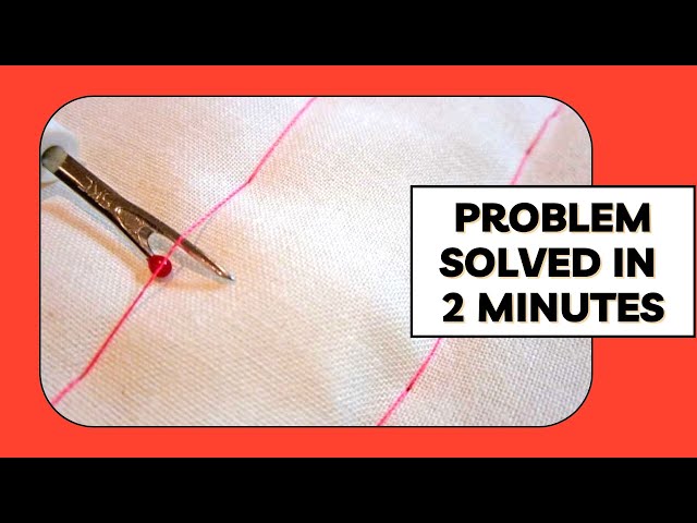 5 Issues That Cause Skipped Stitches - Your Best Solution is Here