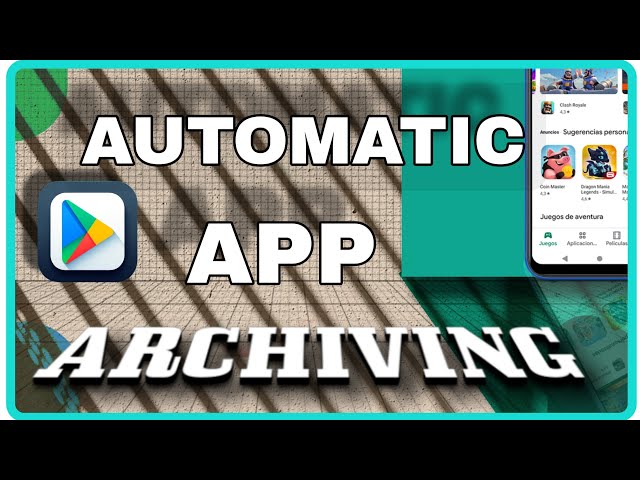 HOW TO SETUP AUTO APP ARCHIVING ON ANDROID