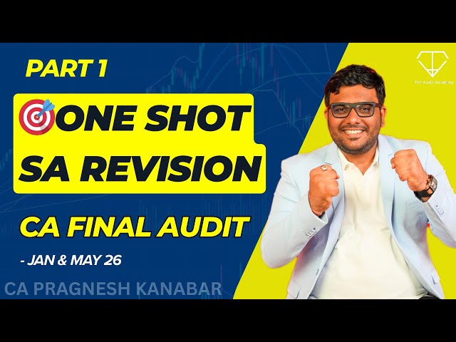 🎯One Shot SA Revision | 🔥CA Final Audit | Part 1 | CA Pragnesh Kanabar | #cafinal #revision #JAN26