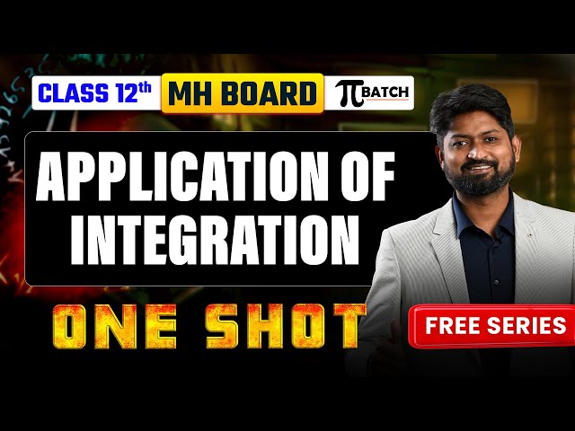 Application Of Integration One-Shot  | Class 12 Maharashtra Board | Complete Chapter | GanitAnk