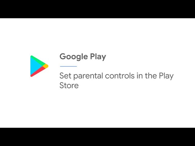 Set parental controls in the Play Store | Google Play