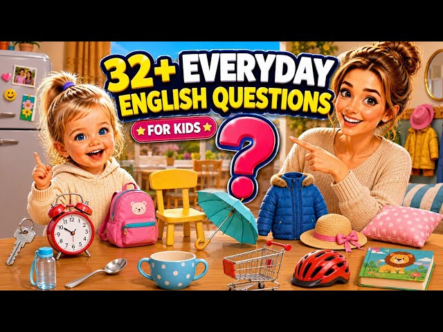 32+ Everyday English Questions & Answers for Kids | Easy English