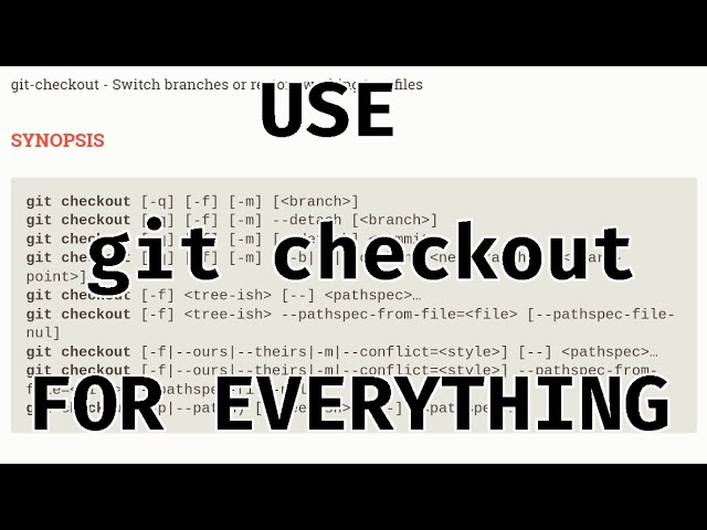 More Than Switching Branches |  git checkout Does Everything