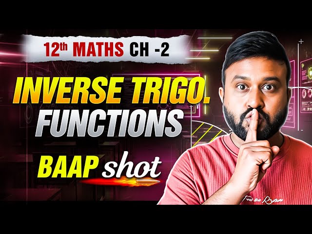 Ch 2 ITF One Shot  | Class 12 Maths Ch 2 | NCERT + PYQs | PRE BOARDS Special