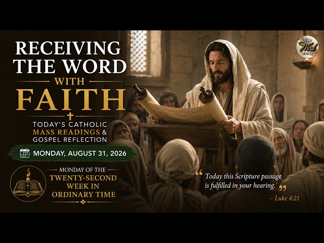 Receiving the Word with Faith – Monday, August 31, 2026
