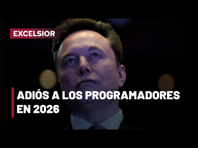 Elon Musk afirma que la programación podría desaparecer antes de que termine 2026