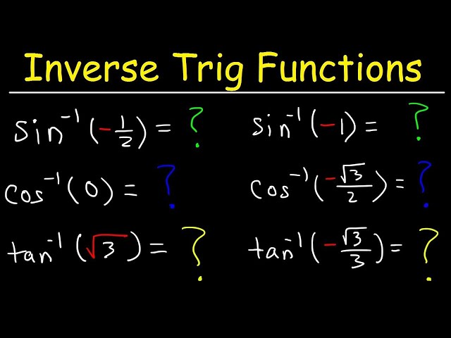 Evaluating Inverse Trigonometric Functions