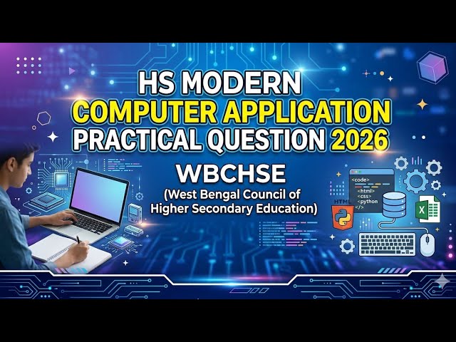 | Class 12 Semester 4 Computer Application Practical Question Paper 2026 | WBCHSE | Higher Secondary
