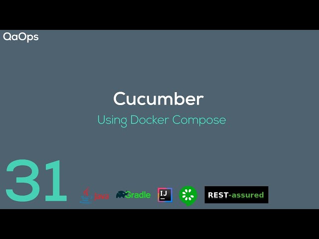 Cucumber | Using Docker Compose