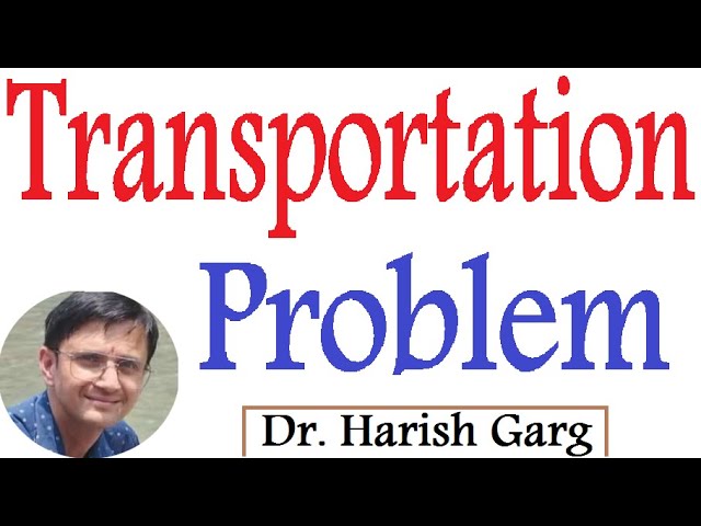 Transportation Problem | A Mathematical Model