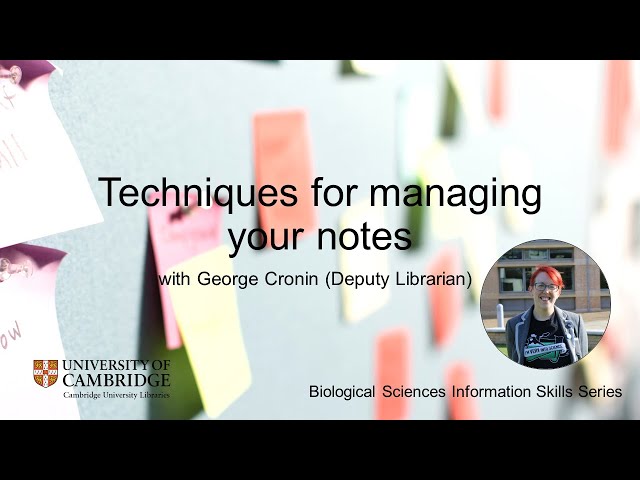 Techniques for Managing your Notes