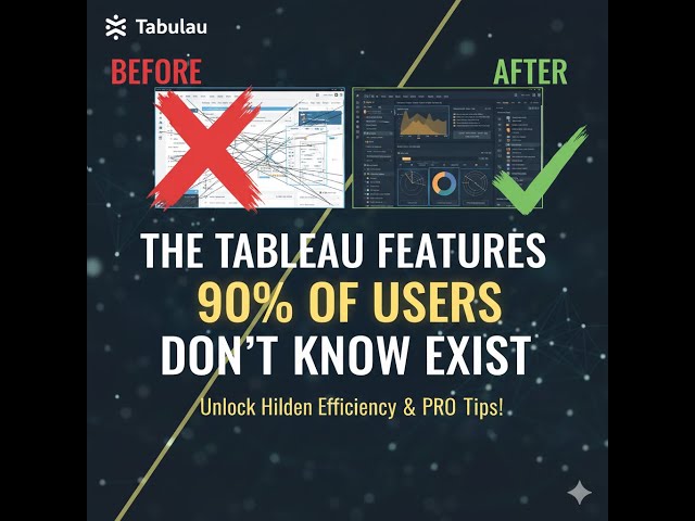 The Tableau Tips 90% of Users Don't Know Exist