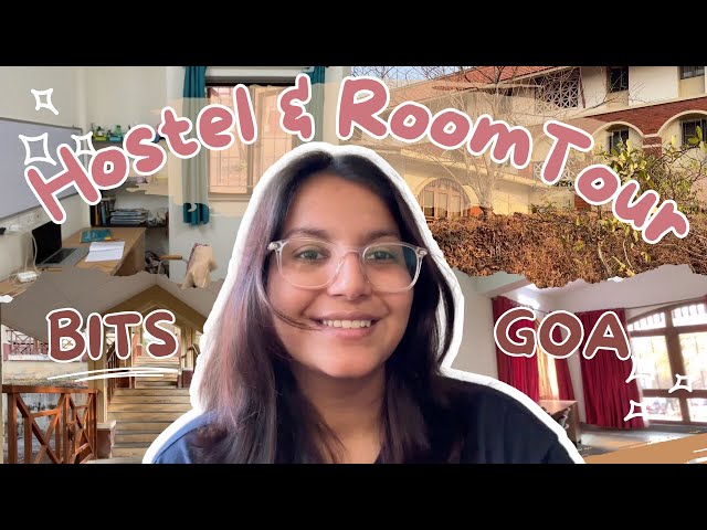 BITS Goa Girls Hostel & Room Tour | Fresher Edition