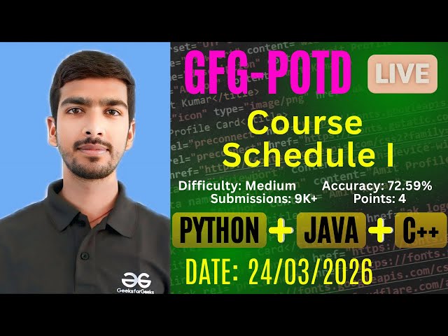 Course Schedule I | GFG-POTD |24/03/2026 | Python + Java + C++ Solution | #gfg