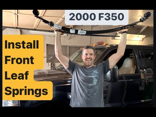 2000 F350 Replace Front Leaf Springs