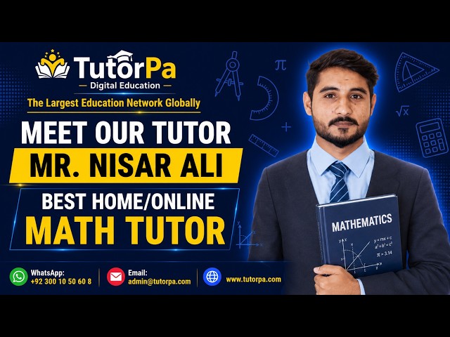 Mr. Nisar Ali | Best Online Mathematics Tutor | Meet Our Tutor | TutorPa