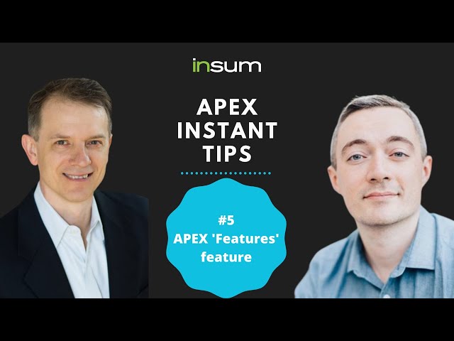 APEX INstant Tips #5: Oracle APEX 'Feature' feature