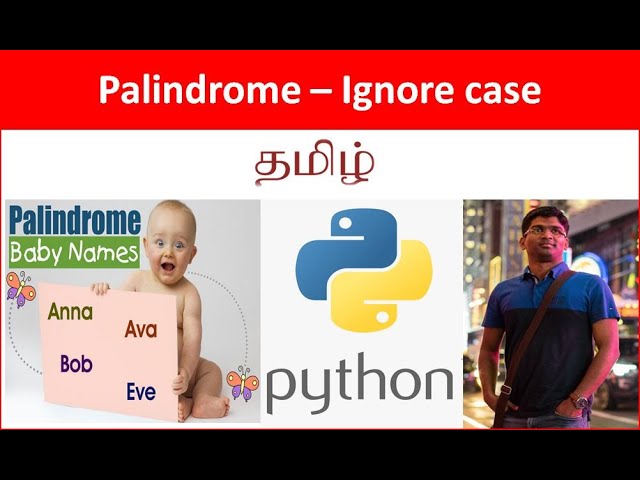 Py#3 Python Scripting - Palindrome with Ignore case & user Input - Tamil Cloudguy - In Tamil