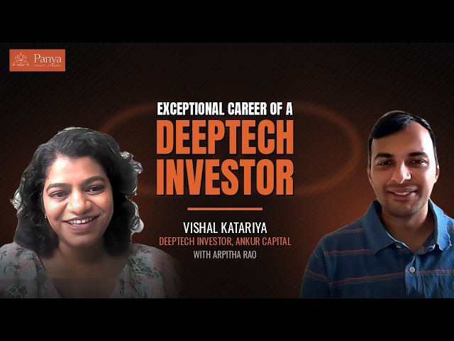 Vishal Katariya - Who makes the cut to deeptech investing?
