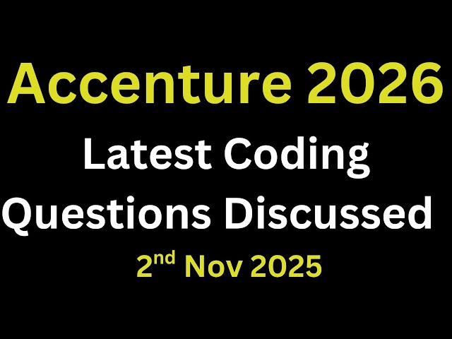 Accenture Latest Actaul Coding Questions Discussed 2026 | Accenture Oncampus 2026 | 2nd Nov 2026
