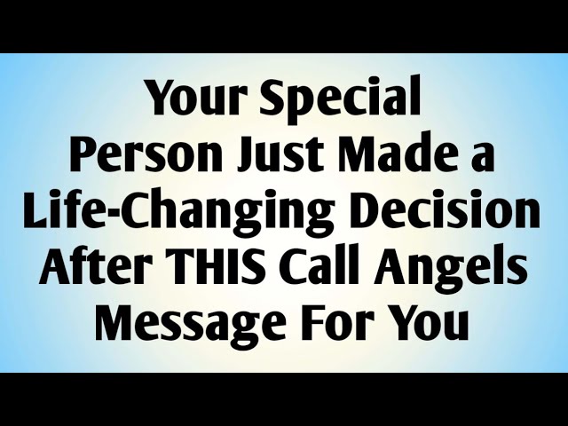 ✨Your Special Person Just Made a Life-Changing Decision After THIS Call.....