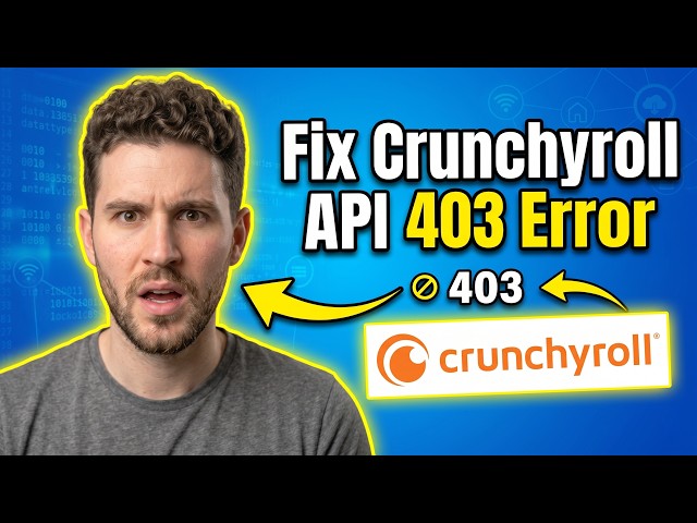 How to Fix Crunchyroll API 403 Error on Android (Quick & Easy)