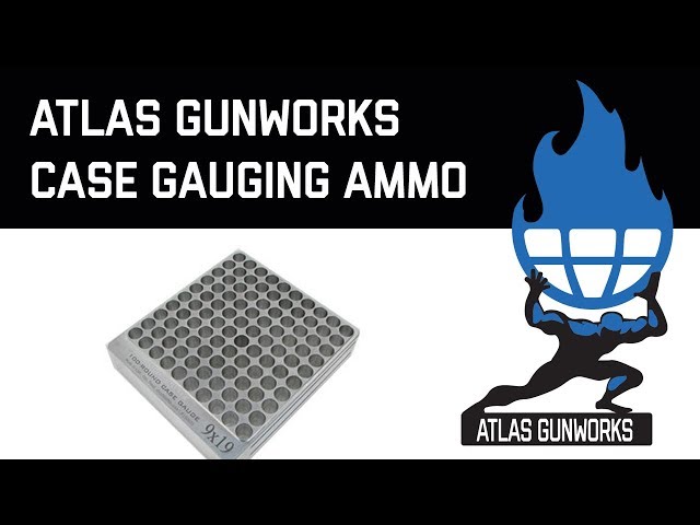 Case Gauging Ammo for your Atlas Gunworks Pistol