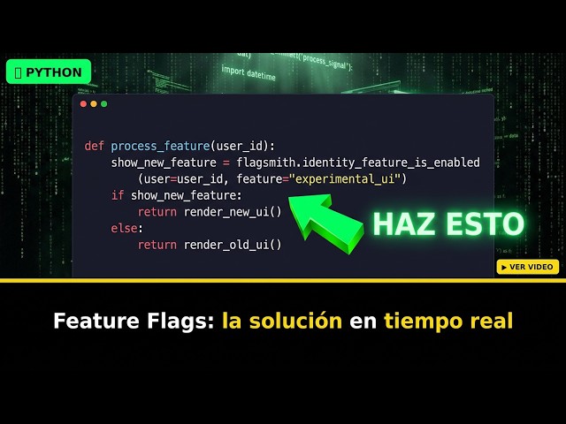 Cómo controlar funciones en Python sin hacer deploy — Feature Flags paso a paso