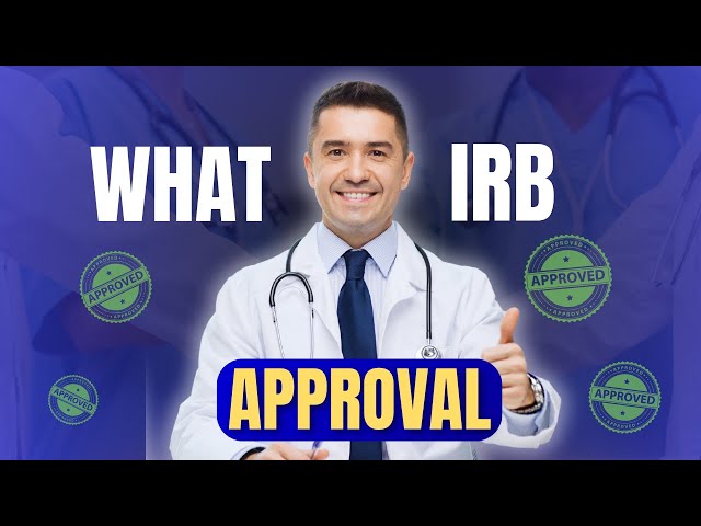 What is IRB How to Get IRB Approval