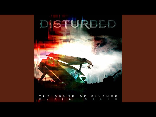 The Sound of Silence (CYRIL Remix)