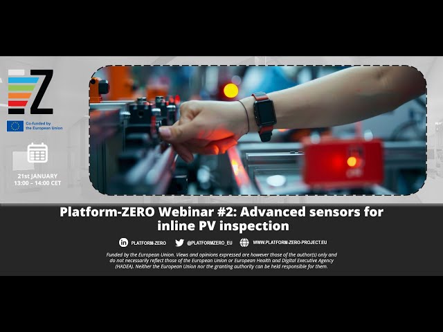 Platform-ZERO Webinar #2  - Advanced sensors for inline PV inspection