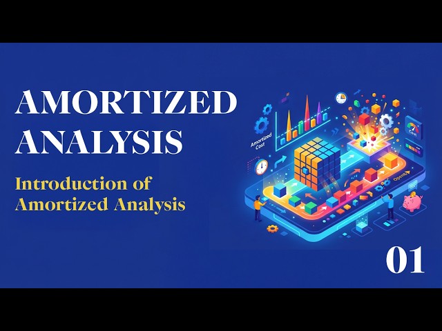 Amortized Analysis Explained | Advanced Data Structures and Algorithms in 05 Minutes