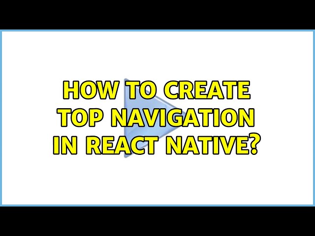 How to create top navigation in React Native?