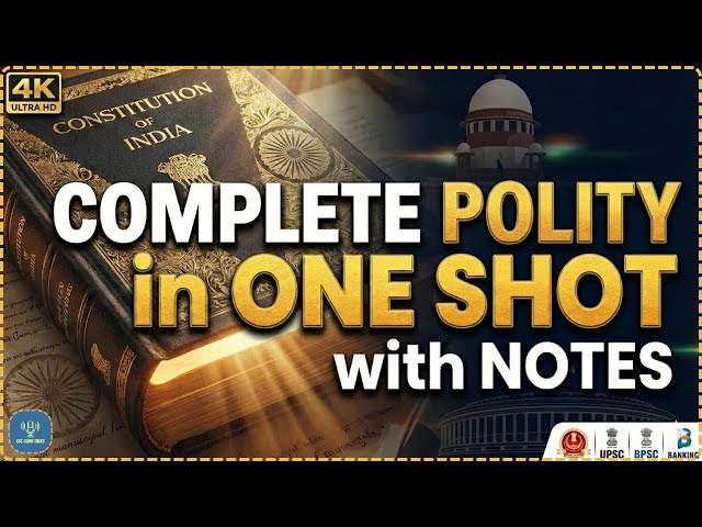 Complete Indian Polity in One Shot | Full Notes for SSC, UPSC, BPSC & State Exams