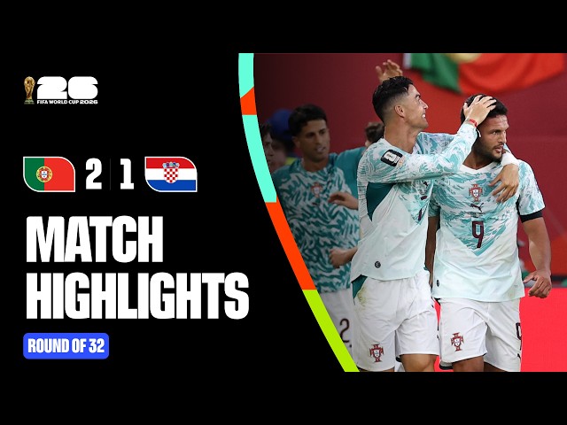 Highlights | Portugal 2-1 Croatia | FIFA World Cup 2026™