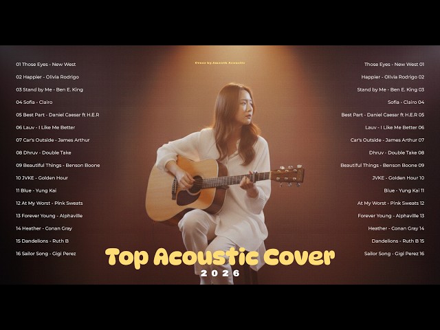 Top Acoustic Cover 2026 💞🎵| Soft & Relaxing Playlist |Those Eyes, Happier