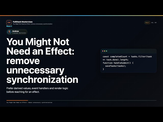 You Might Not Need an Effect: remove unnecessary synchronization | FullStack Masterclass React