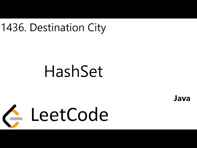 LeetCode 1436 | Destination City | HashSet | Java